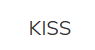 KISS
